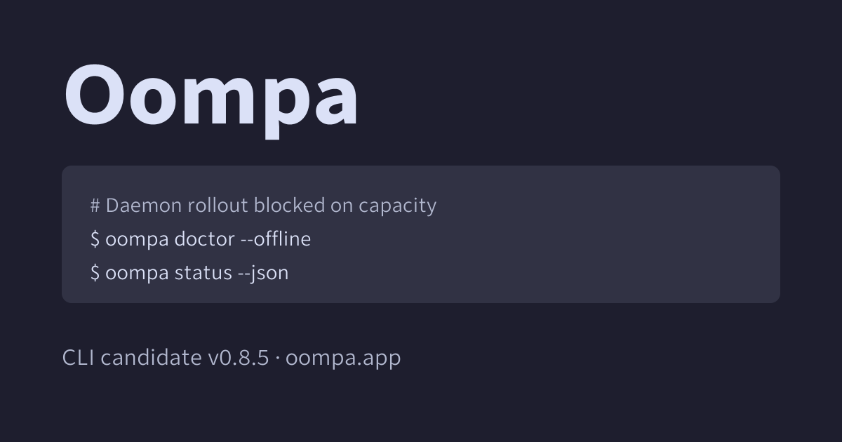 Oompa — A workspace for Codex and Claude Code, in your browser or terminal. Local CLI v0.8.4…